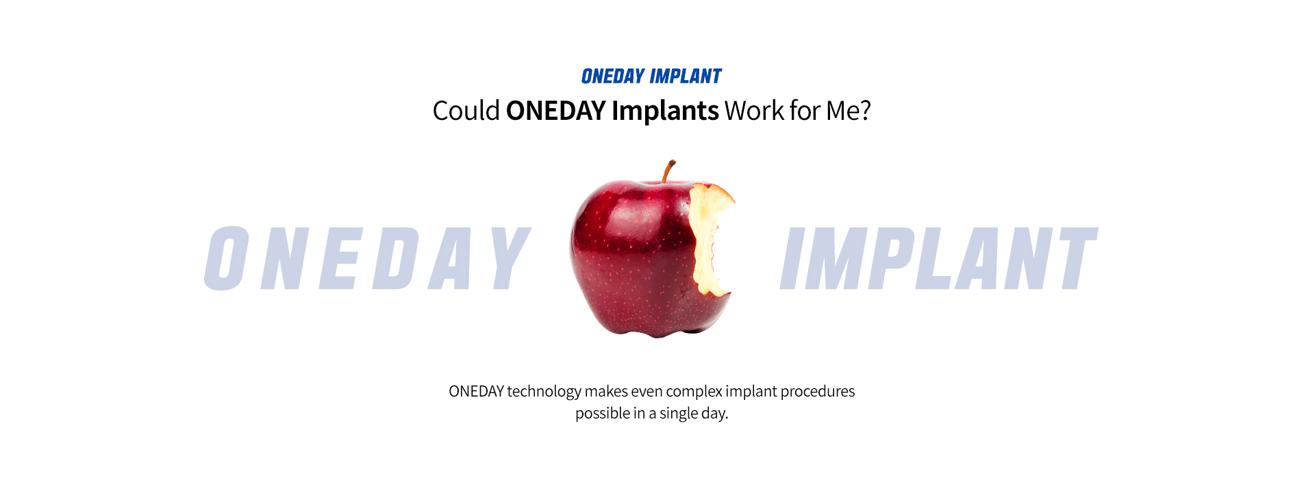 Visual explanation of who may be suitable for Oneday implant treatment, highlighting same-day implant placement feasibility.